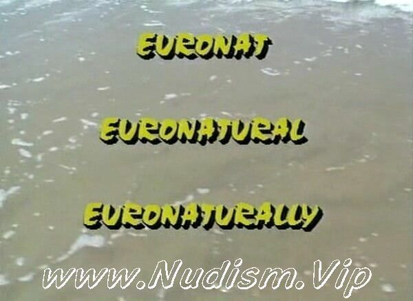 [Image: 1377892307_nudist-documentary-video-euronat.jpg]